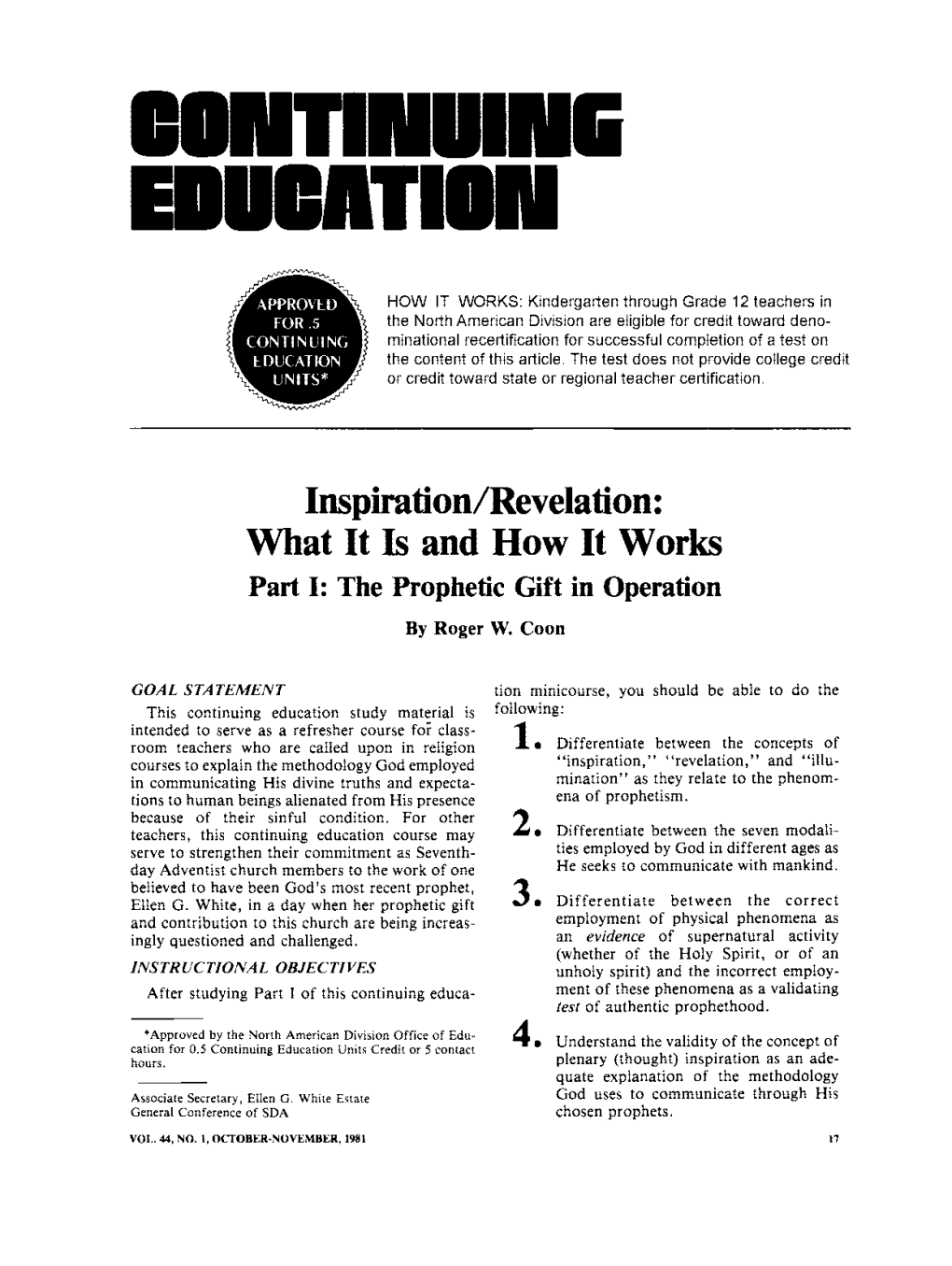 Inspiration/Revelation: What It Is and How It Works Part I: the Prophetic Gift in Operation by Roger W