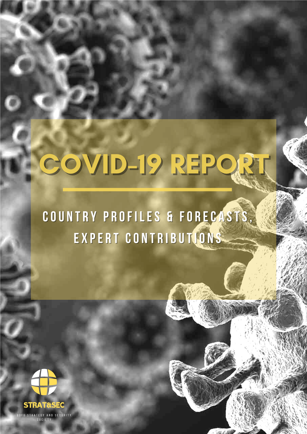 COVID-19 Report: Country Profiles & Forecasts, Expert Contributions