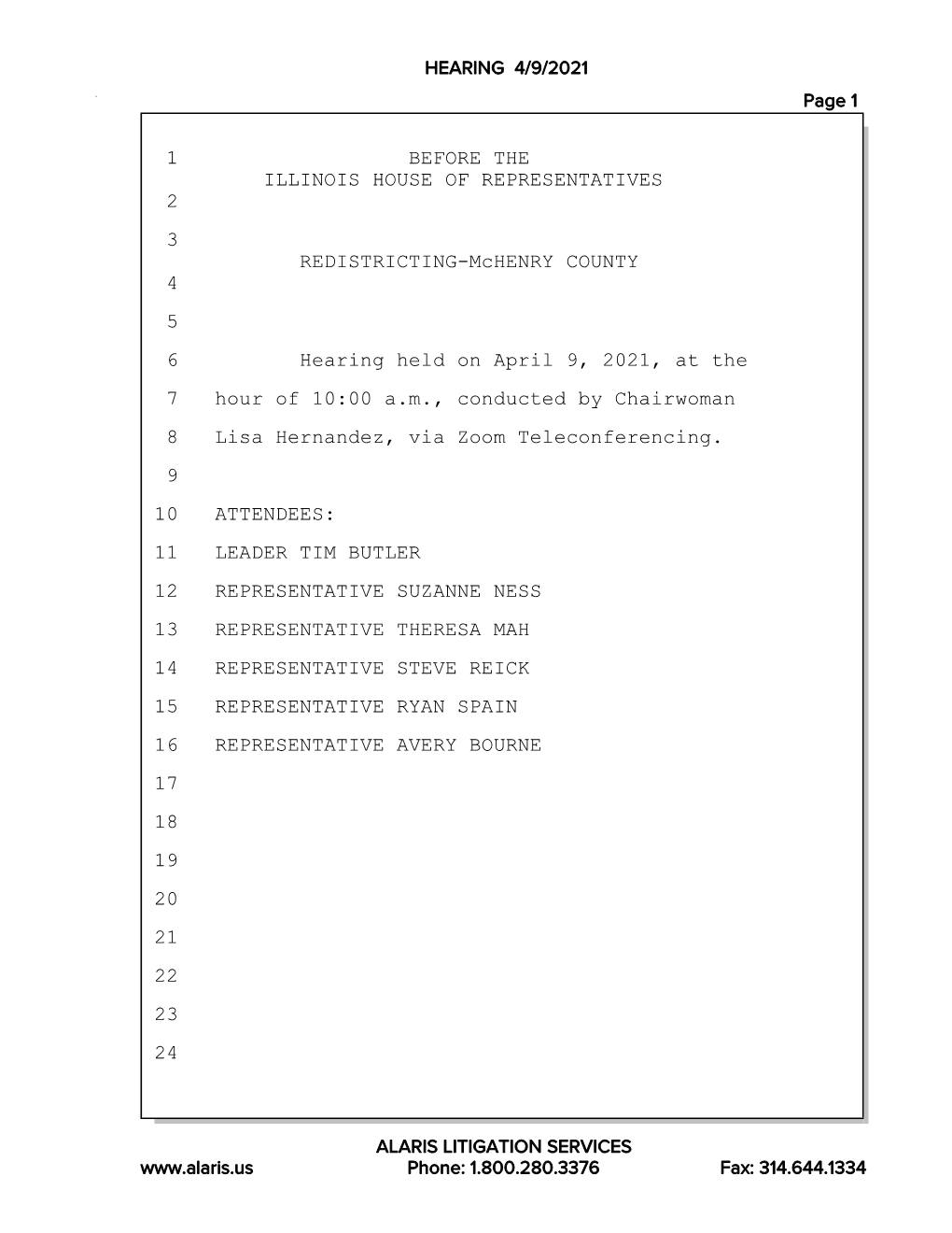 Mchenry COUNTY 4 5 6 Hearing Held on April 9, 2021, at the 7 Hour of 10:00 A.M., Conducted by Chairwoman 8 Lisa Hernandez, Via Zoom Teleconferencing