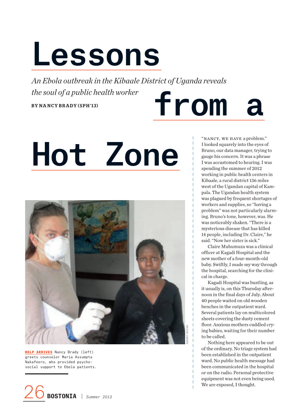 An Ebola Outbreak in the Kibaale District of Uganda Reveals the Soul of a Public Health Worker by Na Ncy Brady (SPH’13) from A