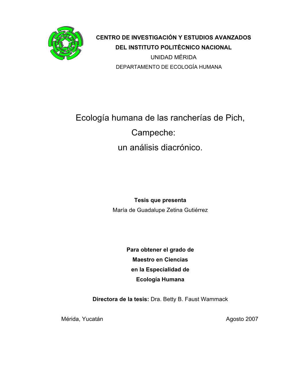 Ecología Humana De Las Rancherías De Pich, Campeche: Un Análisis Diacrónico