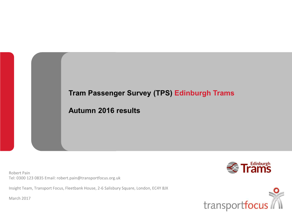 Tram Passenger Survey (TPS) Edinburgh Trams Autumn 2016