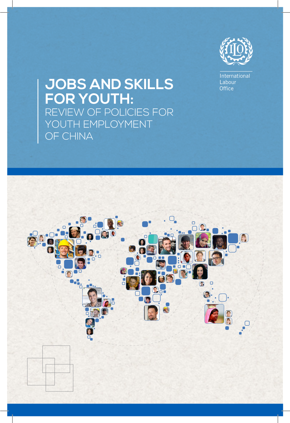 Jobs and Skills for Youth: Review of Policies for Youth Employment of China