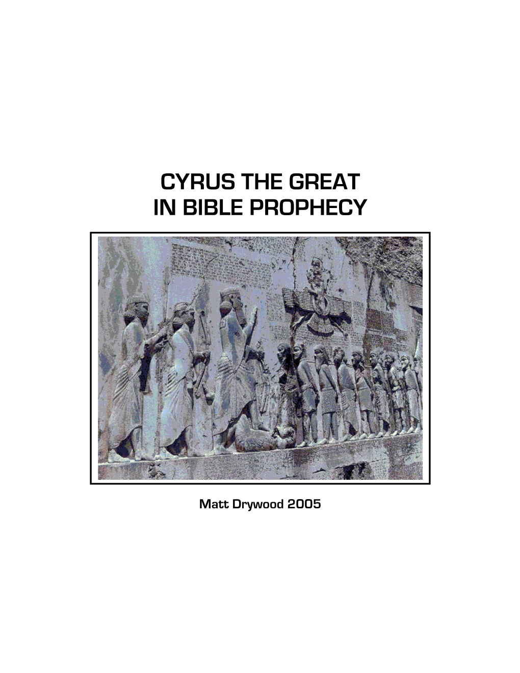 Cyrus the Great in Bible Prophecy