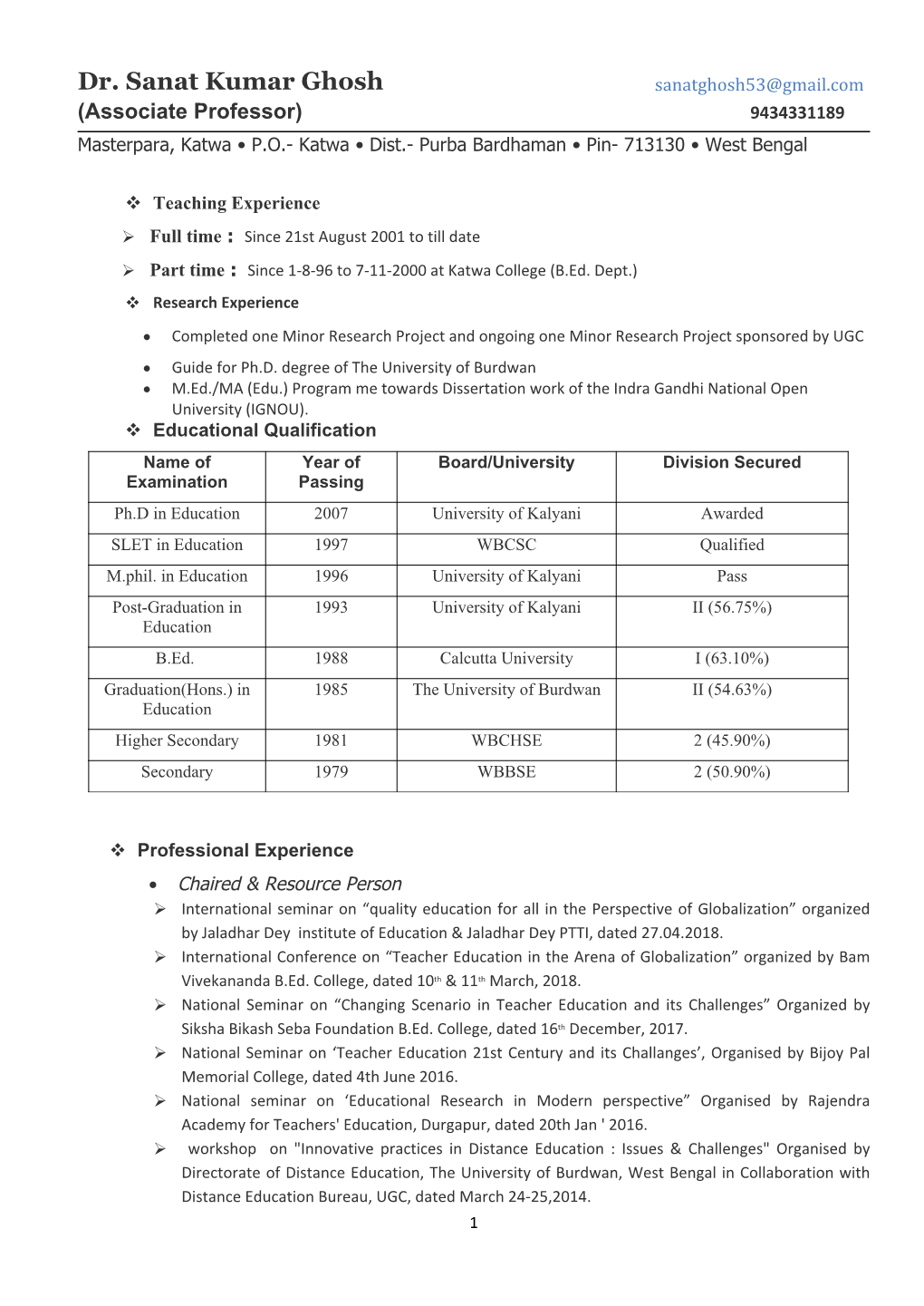 Dr. Sanat Kumar Ghosh Sanatghosh53@Gmail.Com (Associate Professor) 9434331189 Masterpara, Katwa • P.O.- Katwa • Dist.- Purba Bardhaman • Pin- 713130 • West Bengal