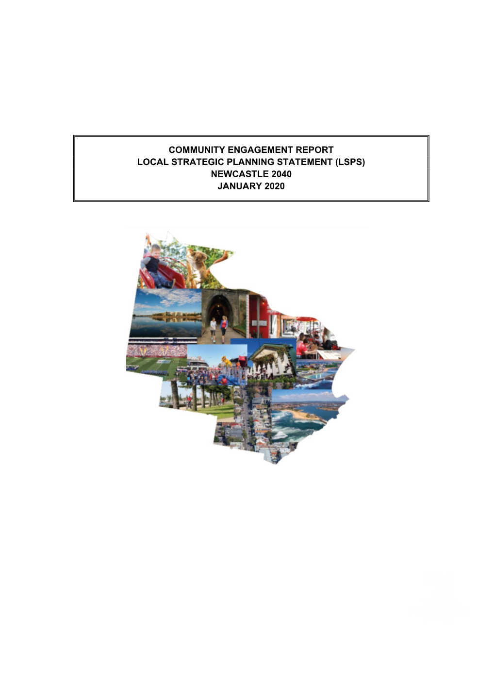 Community Engagement Report Local Strategic Planning Statement (Lsps) Newcastle 2040 January 2020