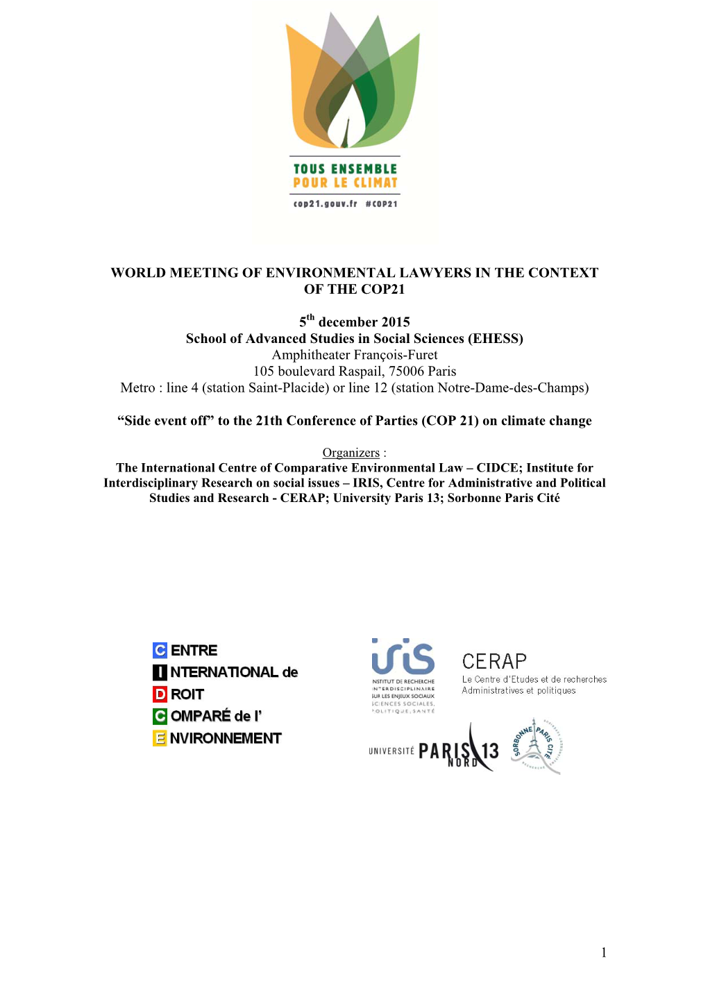 1 WORLD MEETING of ENVIRONMENTAL LAWYERS in the CONTEXT of the COP21 5 December 2015 School of Advanced Studies in Social Scienc