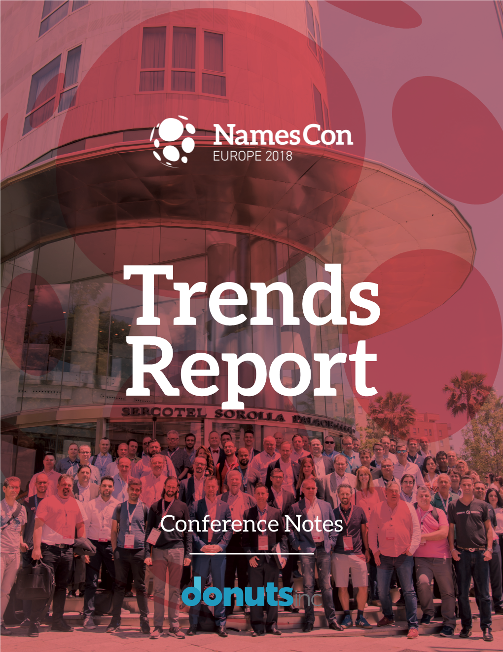 Conference Notes HELLO! We Captured Every Actionable Takeaway, Tweetable Phrase and Inspiring Quote from the Namescon Europe Stage