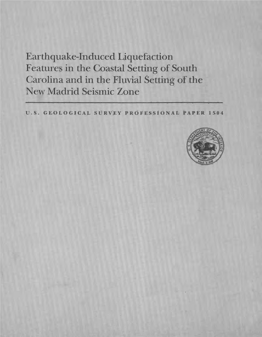 Earthquake-Induced Liquefaction Features in the Coastal Setting of South Carolina and in the Fluvial Setting of the New Madrid Seismic Zone