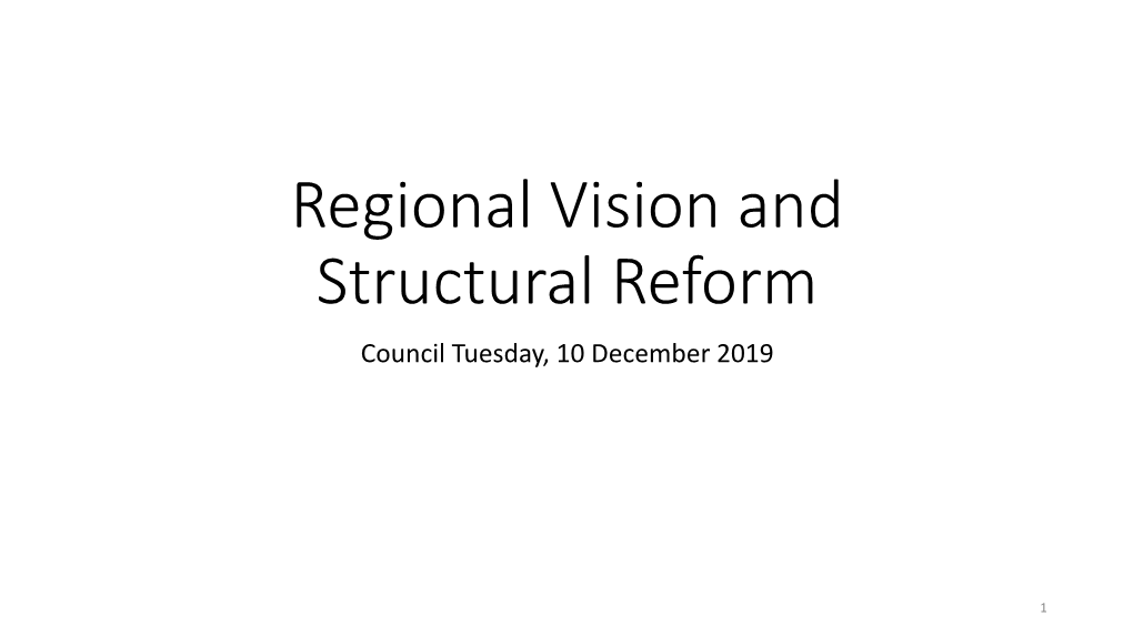 Regional Vision and Structural Reform Council Tuesday, 10 December 2019