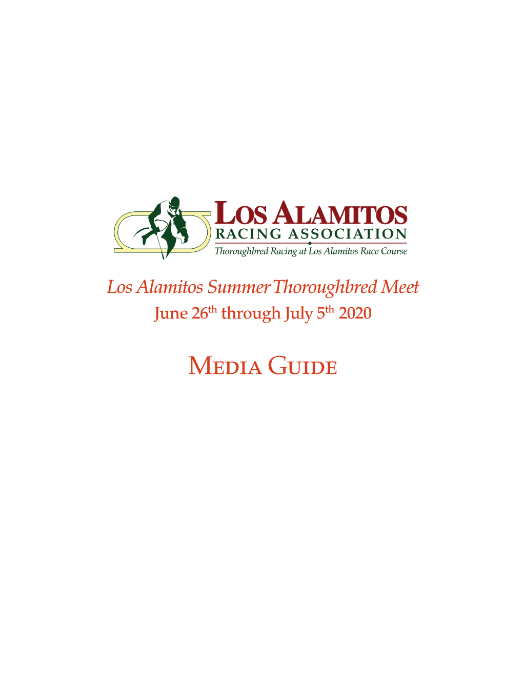 Media Guide RACING ASSOCIATION Thoroughbred Racing at Los Alamitos Race Course