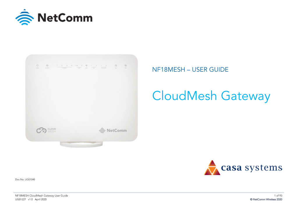 NF18MESH Cloudmesh Gateway User Guide 1 of 93 UG01227 V1.0 April 2020 © Netcomm Wireless 2020