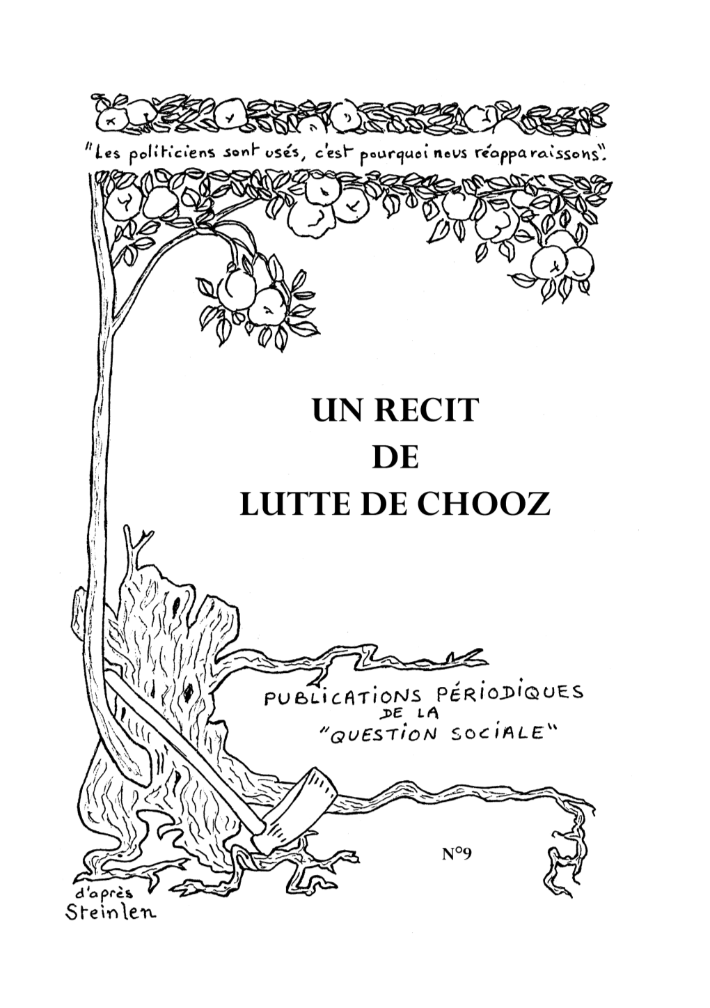 Un Récit De Lutte De Chooz Brochure N°9 Des Publications Périodiques De La “Question Sociale” C/O Paul Lambinet – B.P