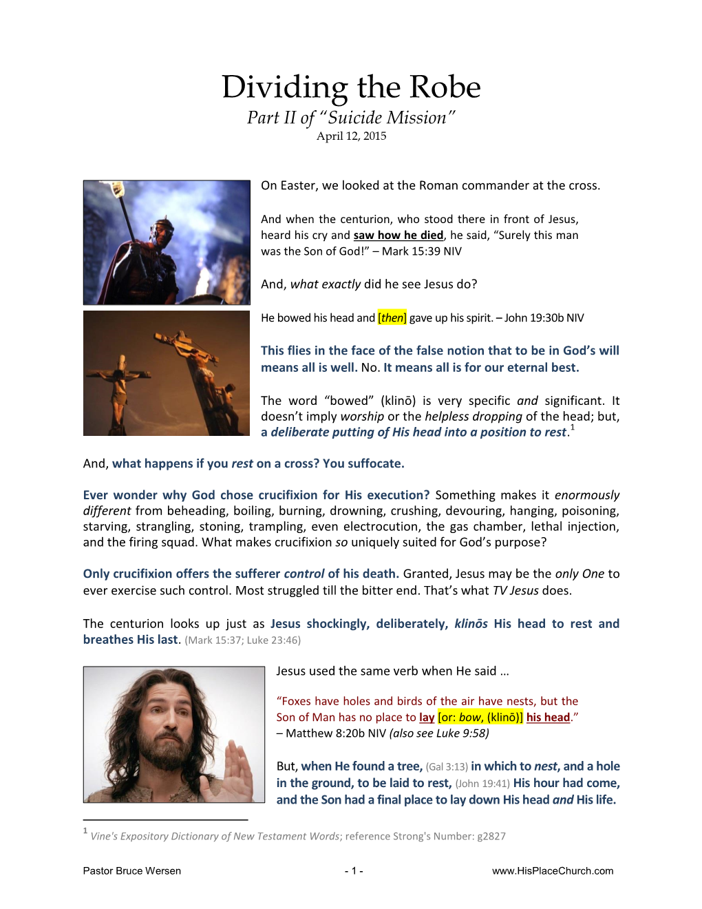 Dividing the Robe Part II of “Suicide Mission” April 12, 2015