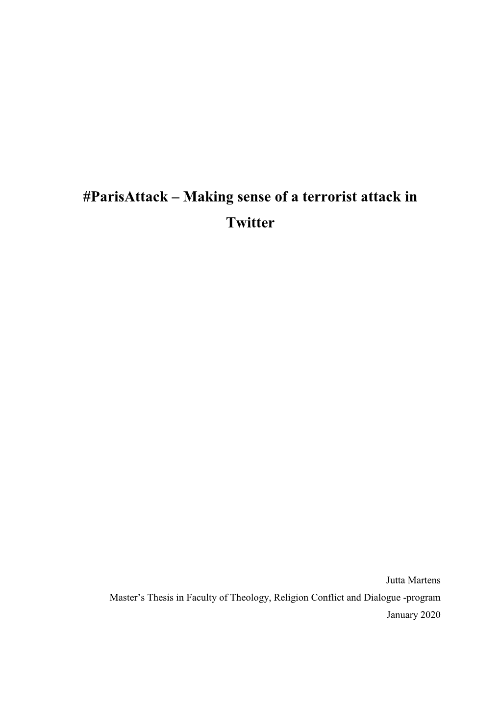 Making Sense of a Terrorist Attack in Twitter
