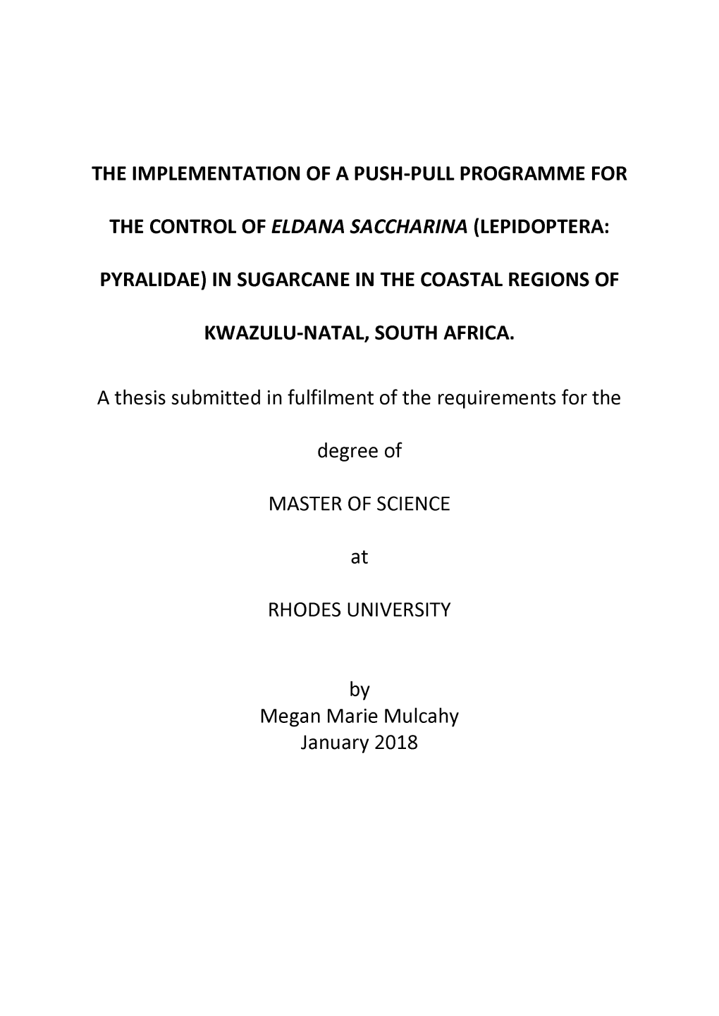 The Implementation of a Push-Pull Programme for the Control of Eldana Saccharina (Lepidoptera: Pyralidae) in Sugarcane in the Co