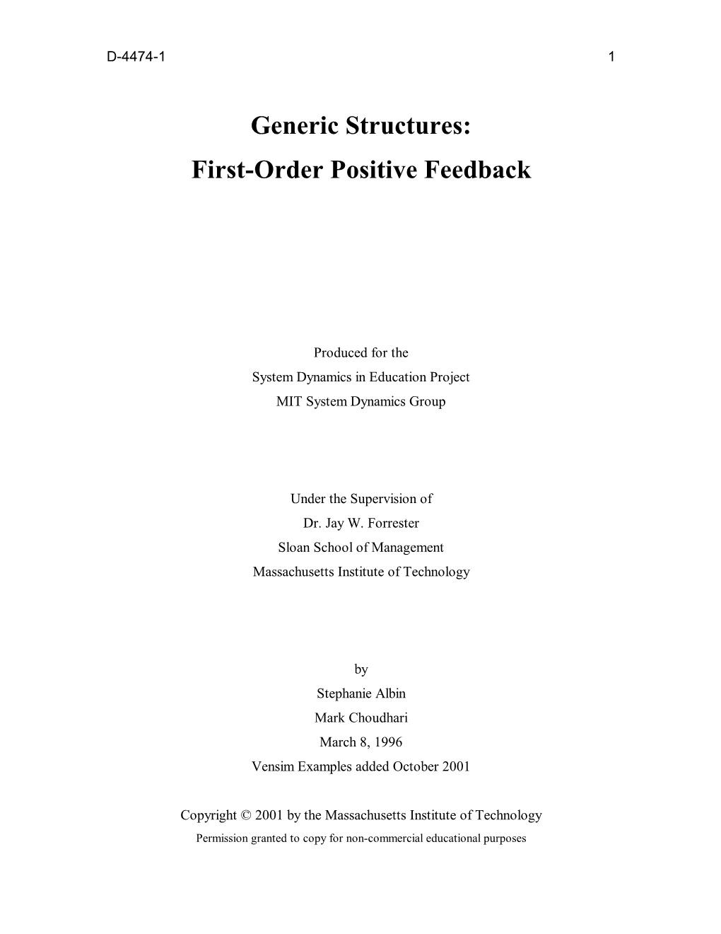 Generic Structures: First-Order Positive Feedback