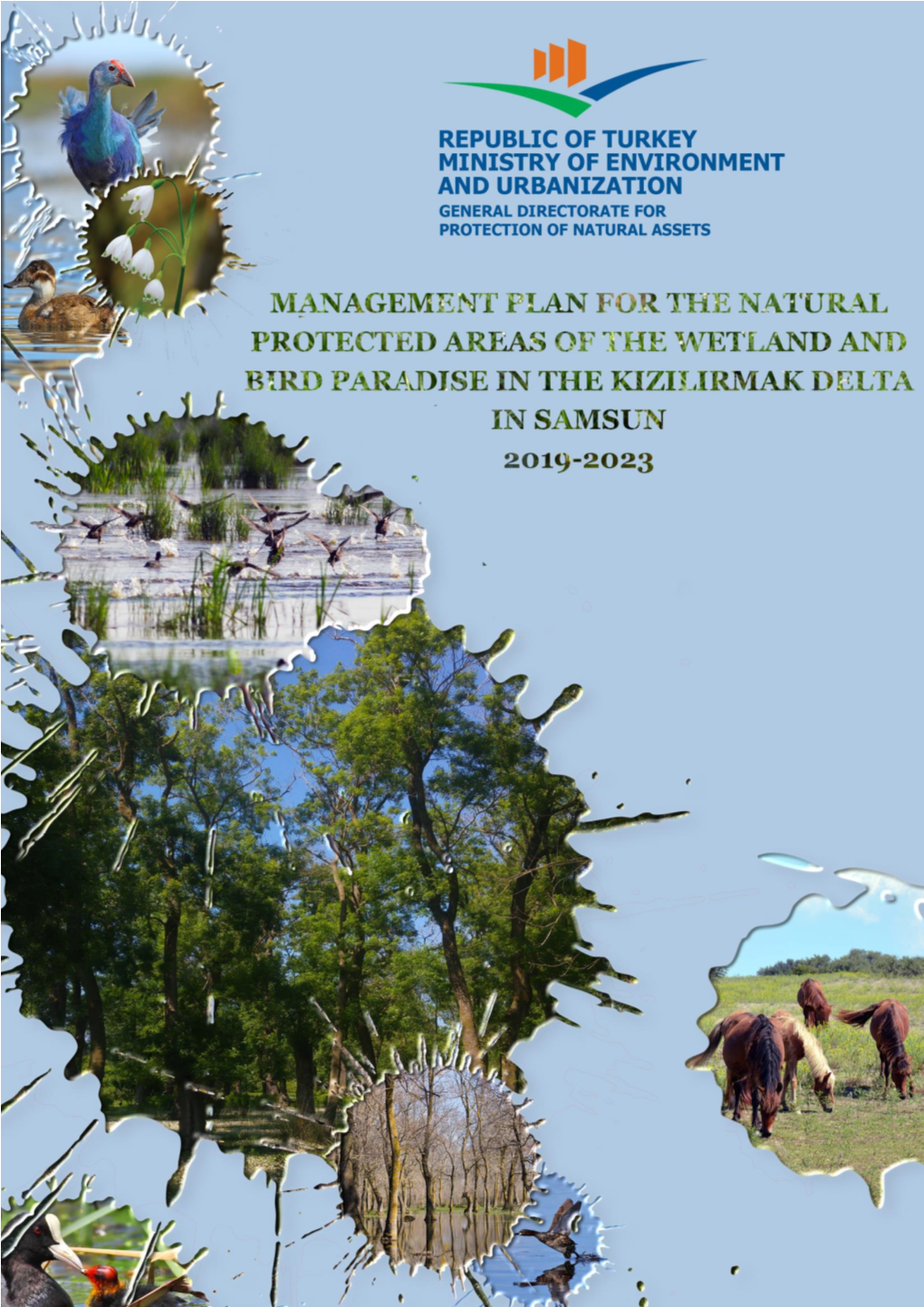 Natural Protected Areas of the Wetland and Bird Paradise in the Kizilirmak Delta in Samsun 2019-2023 Management Plan