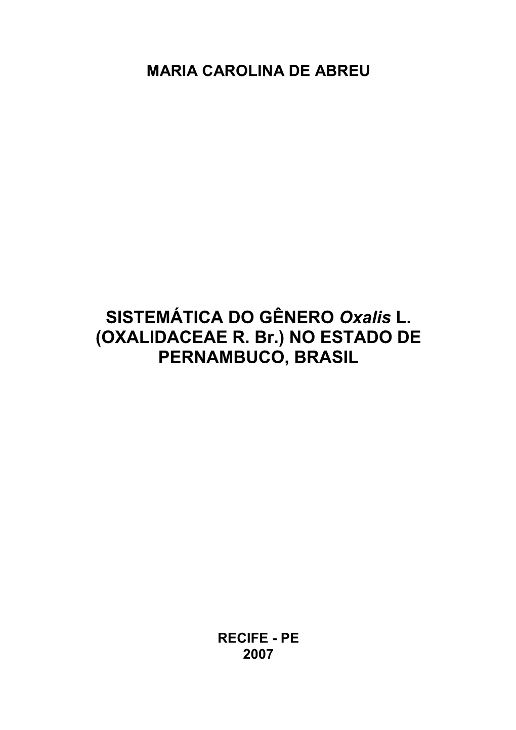 SISTEMÁTICA DO GÊNERO Oxalis L. (OXALIDACEAE R. Br.) NO ESTADO DE PERNAMBUCO, BRASIL