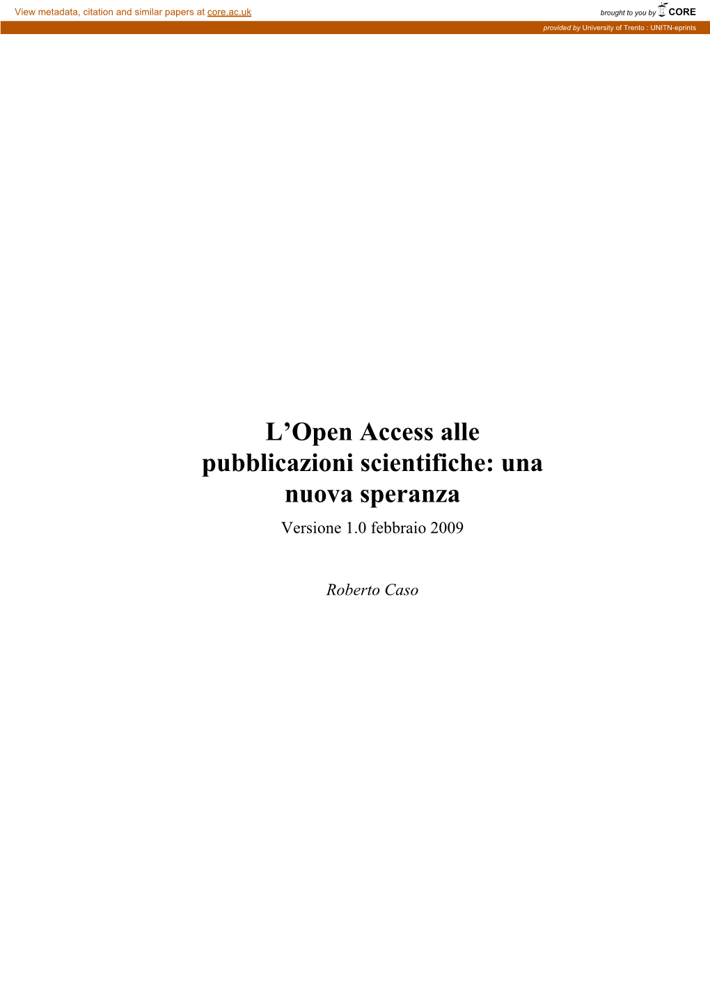 L'open Access Alle Pubblicazioni Scientifiche: Una Nuova Speranza