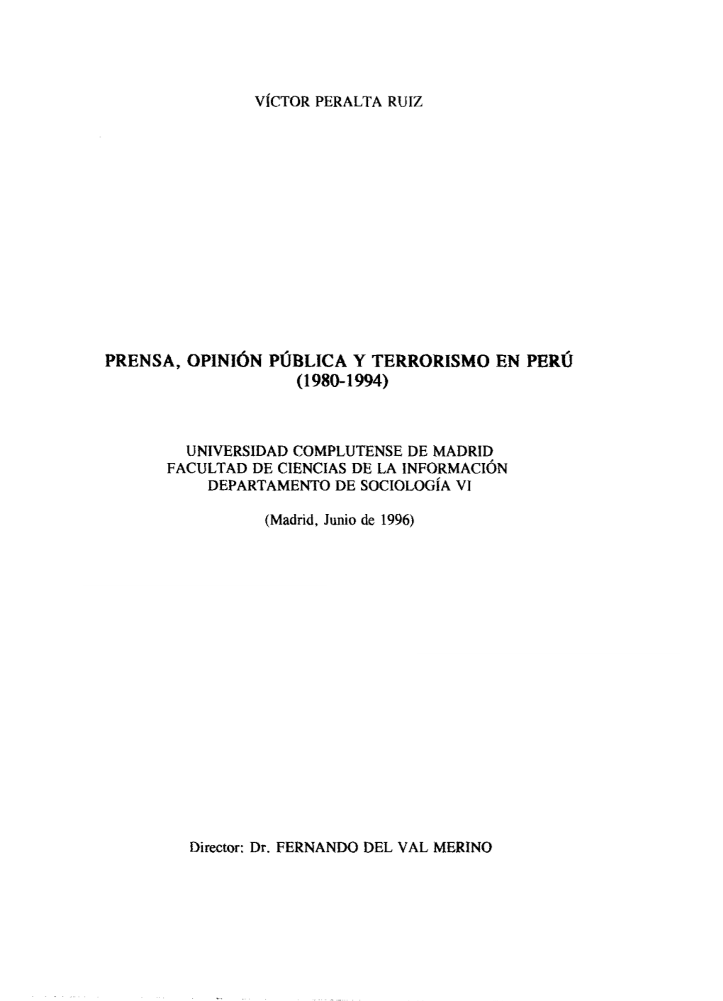 Prensa, Opinión Pública Y Terrorismo En Perú (1980-1994)