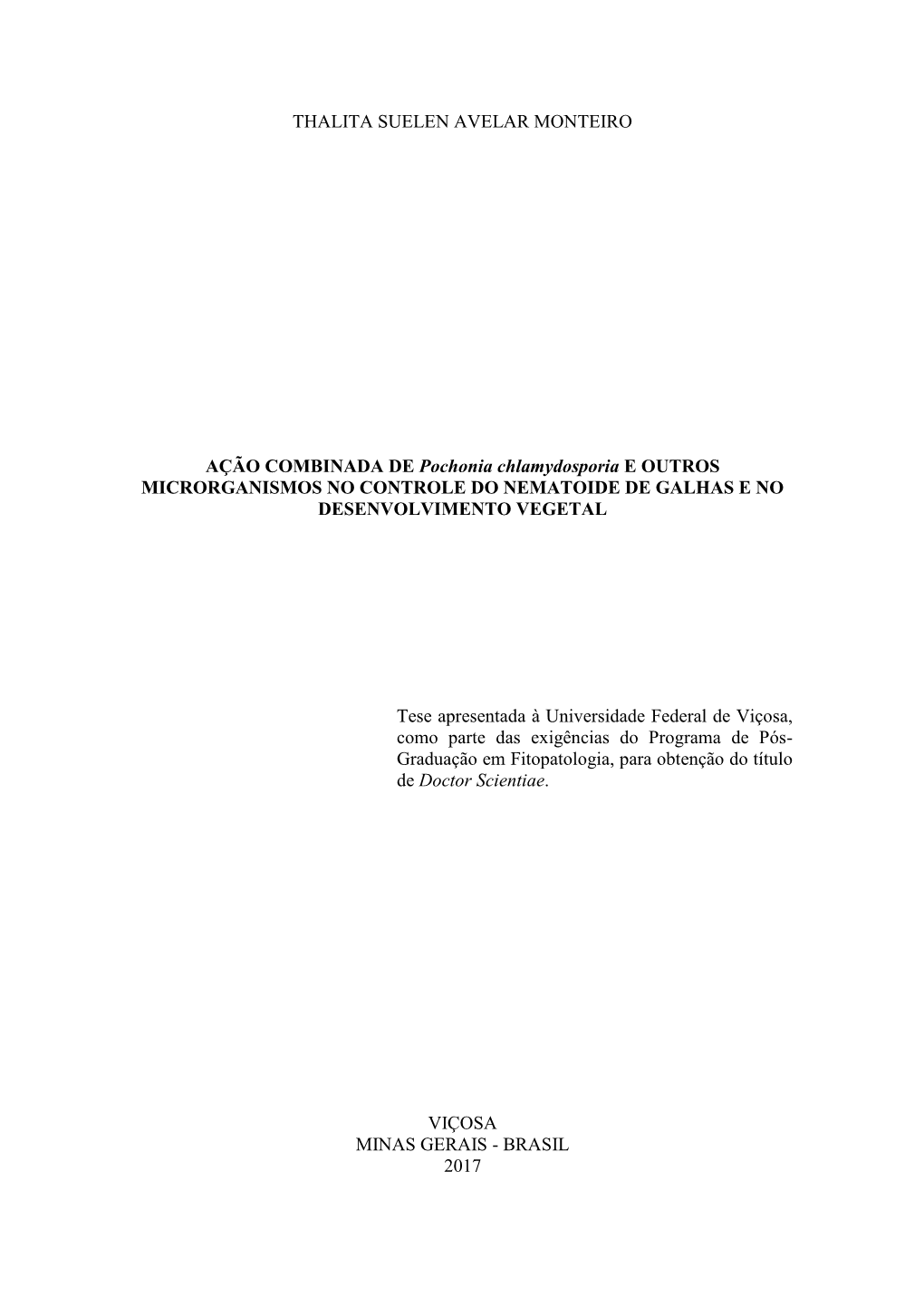 AÇÃO COMBINADA DE Pochonia Chlamydosporia E OUTROS MICRORGANISMOS NO CONTROLE DO NEMATOIDE DE GALHAS E NO DESENVOLVIMENTO VEGETAL