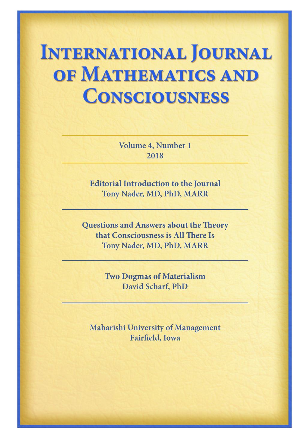 International Journal of Mathematics and Consciousness • Volume 4, Number 1, 2018
