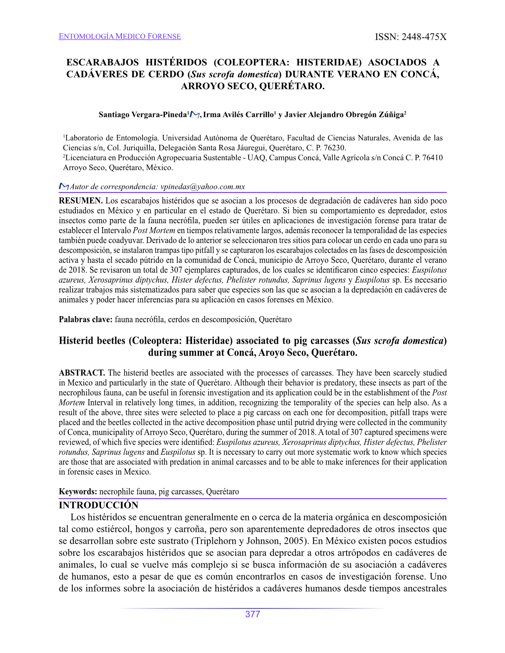 COLEOPTERA: HISTERIDAE) ASOCIADOS a CADÁVERES DE CERDO (Sus Scrofa Domestica) DURANTE VERANO EN CONCÁ, ARROYO SECO, QUERÉTARO