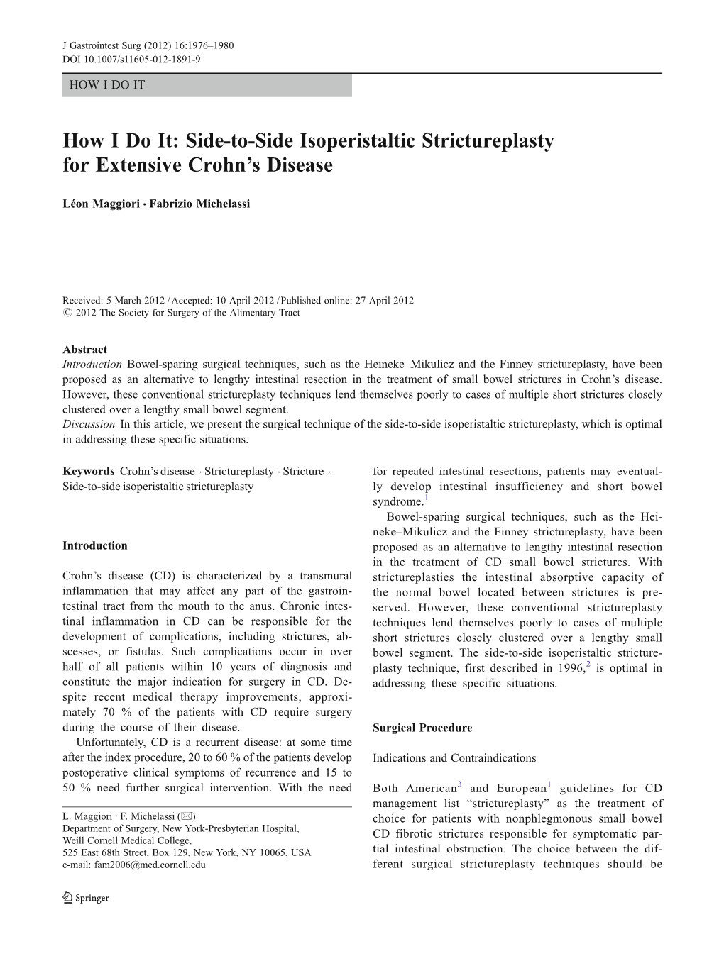 How I Do It: Side-To-Side Isoperistaltic Strictureplasty for Extensive Crohn's
