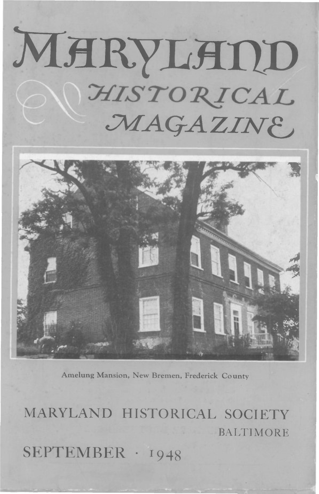 Maryland Historical Magazine, 1948, Volume 43, Issue No. 3