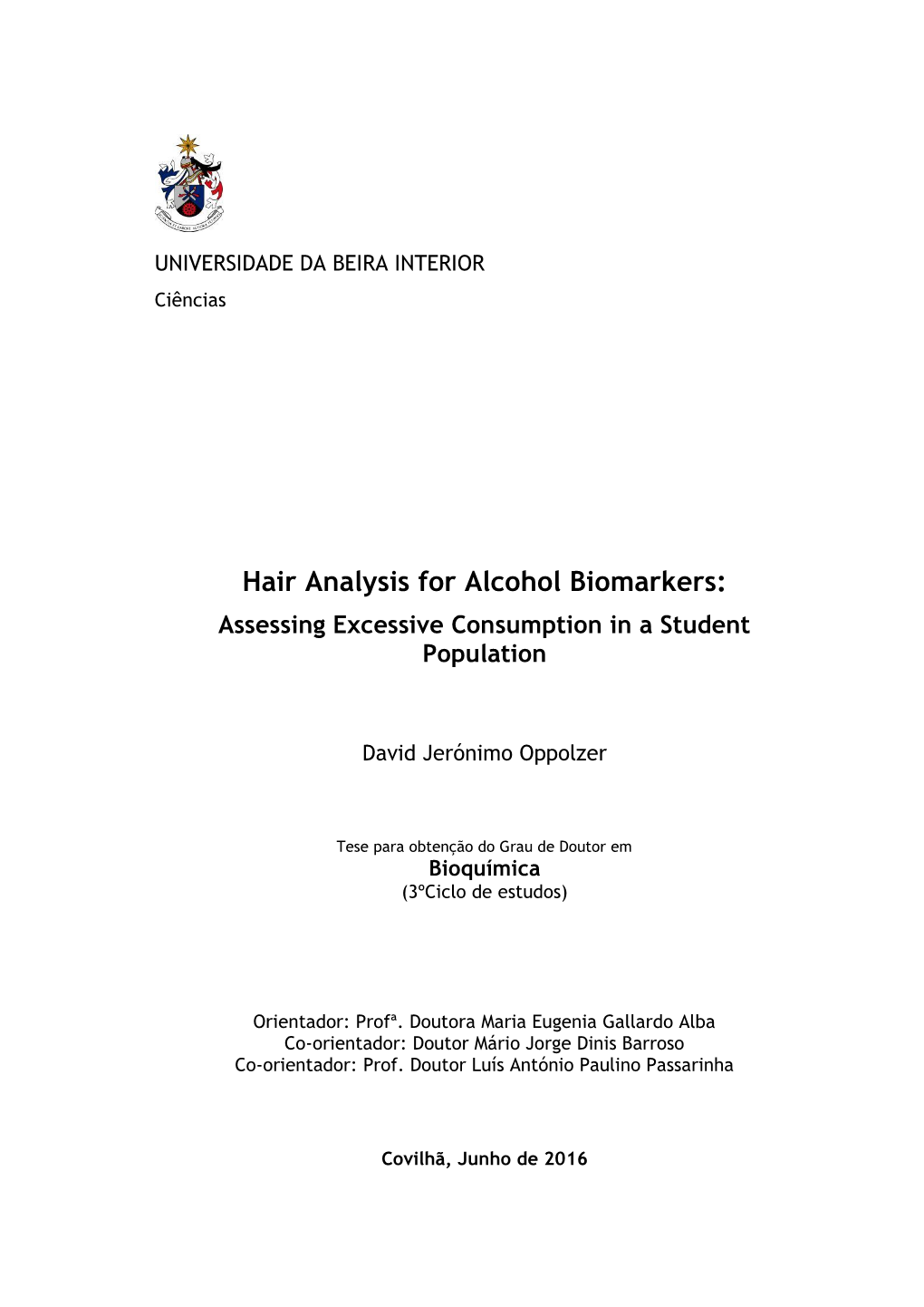 Hair Analysis for Alcohol Biomarkers: Assessing Excessive Consumption in a Student Population