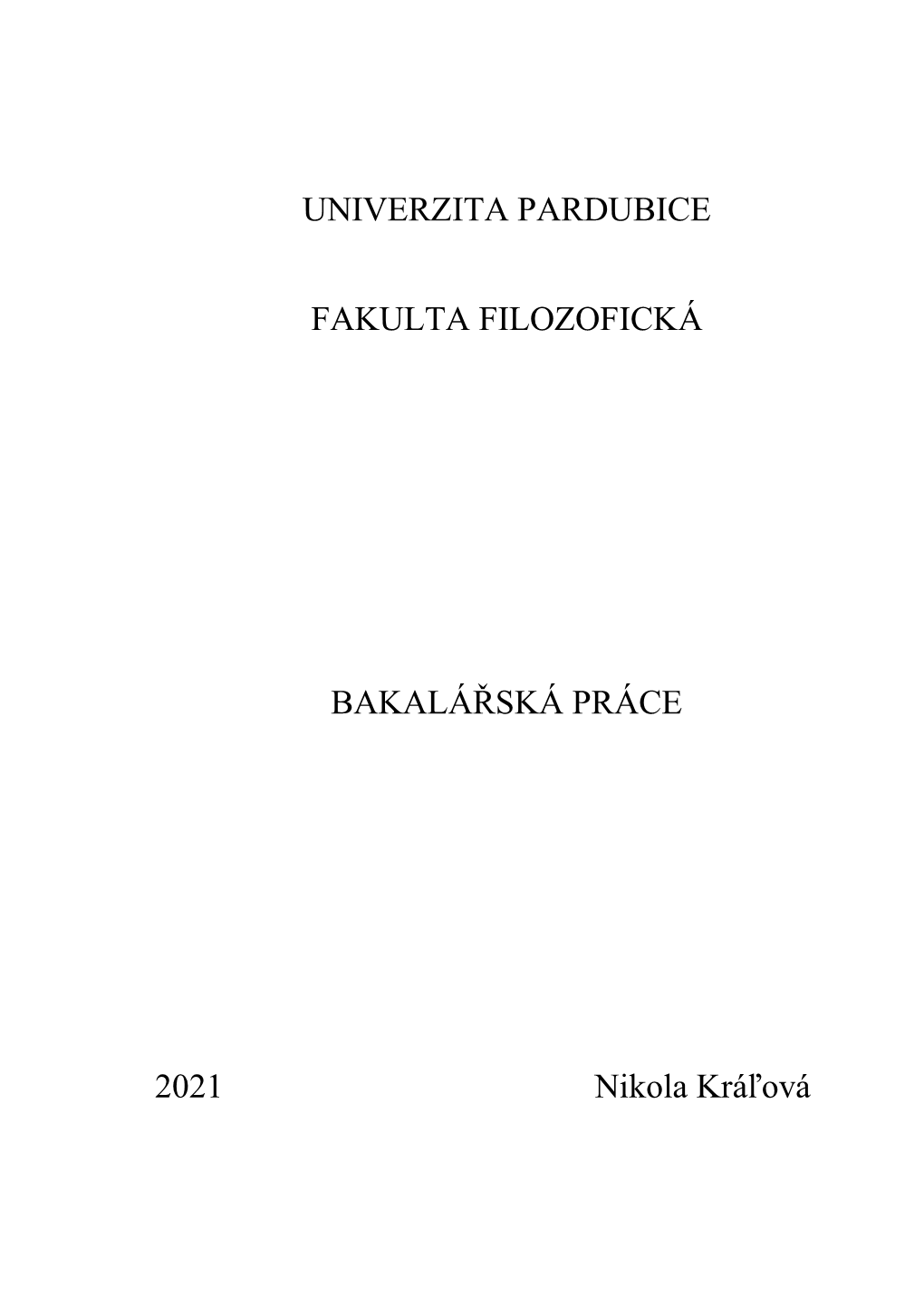 Univerzita Pardubice Fakulta Filozofická Bakalářská