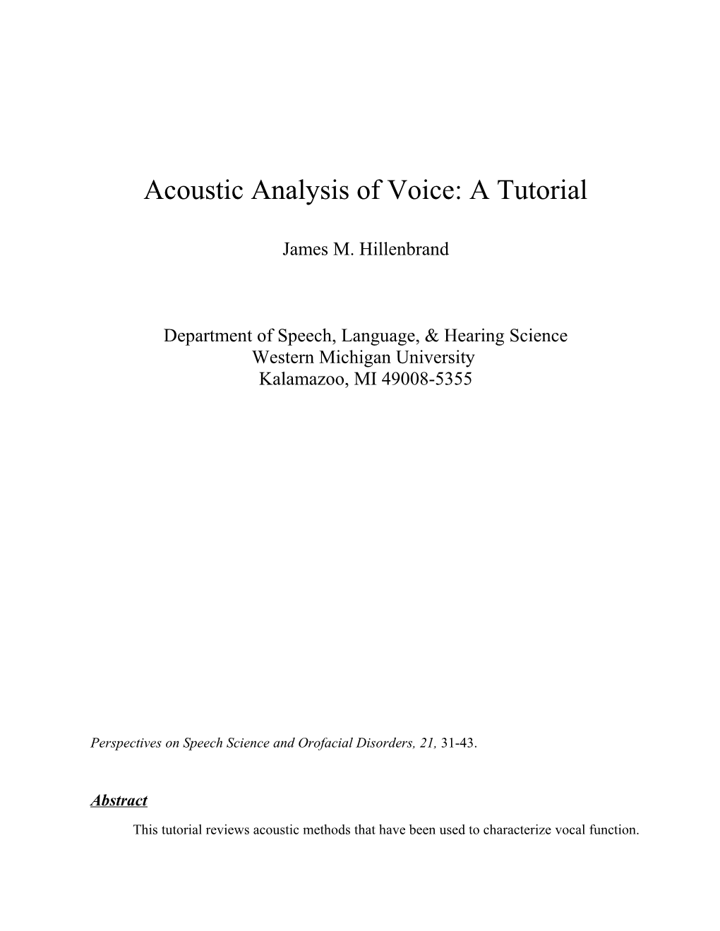 Acoustic Analysis of Voice: a Tutorial