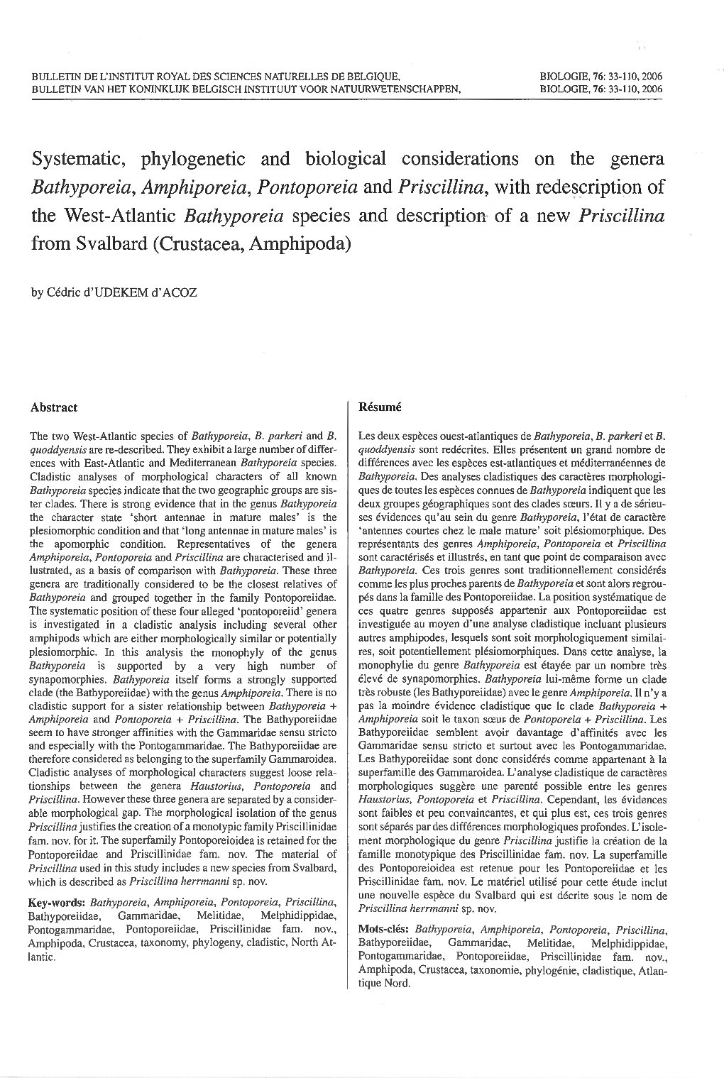 Systematic, Phylogenetic and Biological Considerations on The