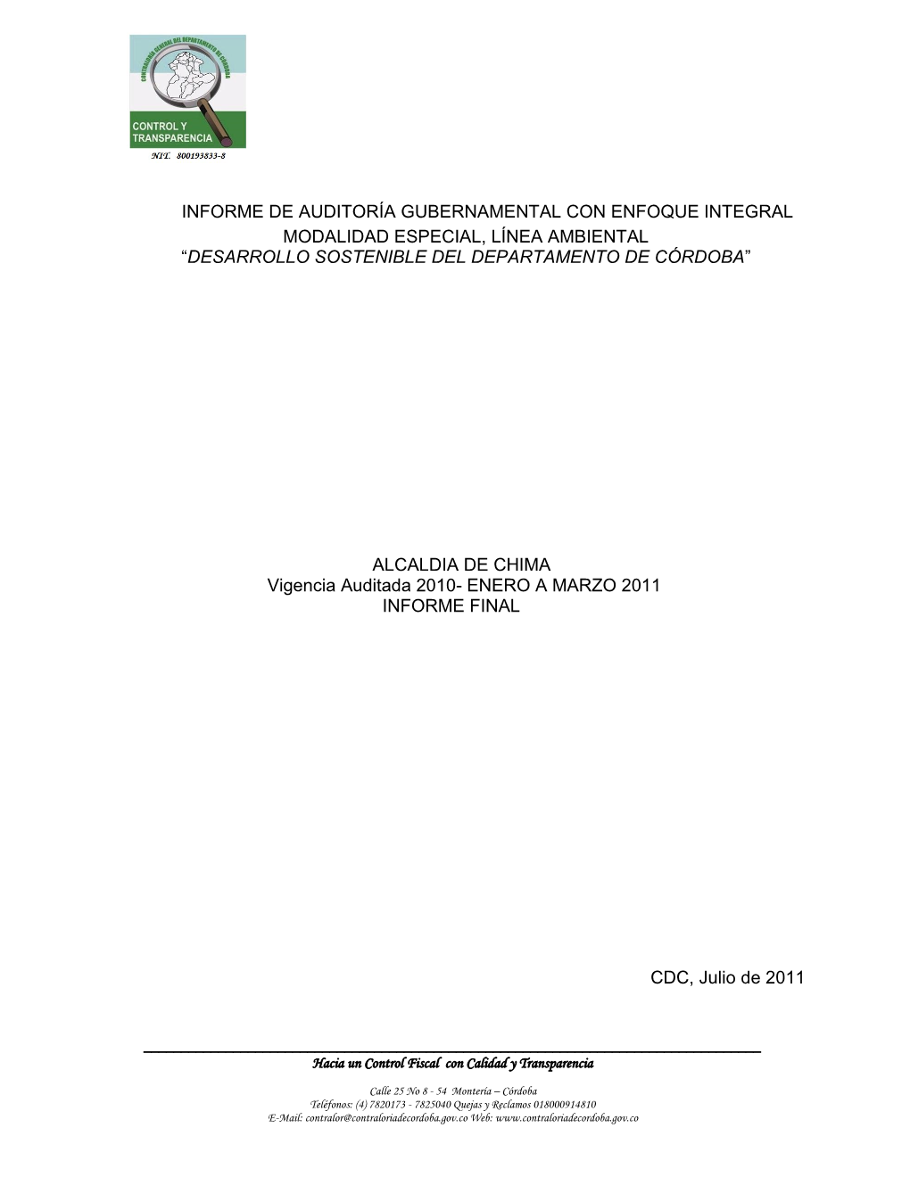 Informe De Auditoría Gubernamental Con Enfoque Integral Modalidad Especial, Línea Ambiental “Desarrollo Sostenible Del Departamento De Córdoba”
