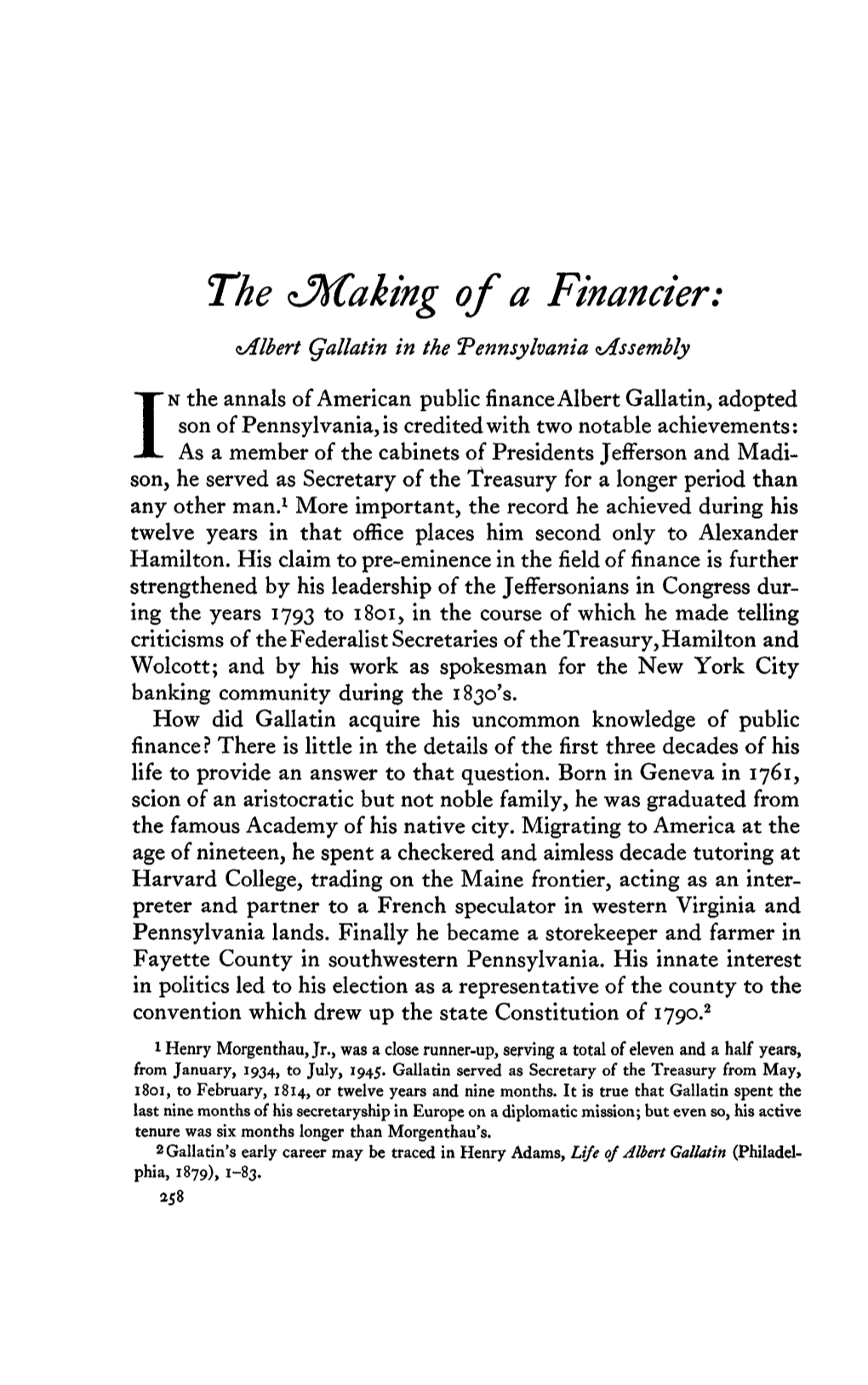 The ^Hcaking of a Financier: ^Albert Qallatin in the Pennsylvania ^Assembly