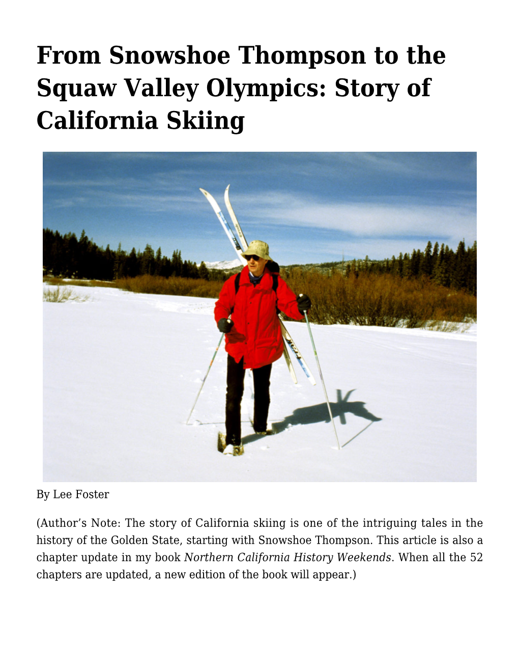 From Snowshoe Thompson to the Squaw Valley Olympics: Story of California Skiing