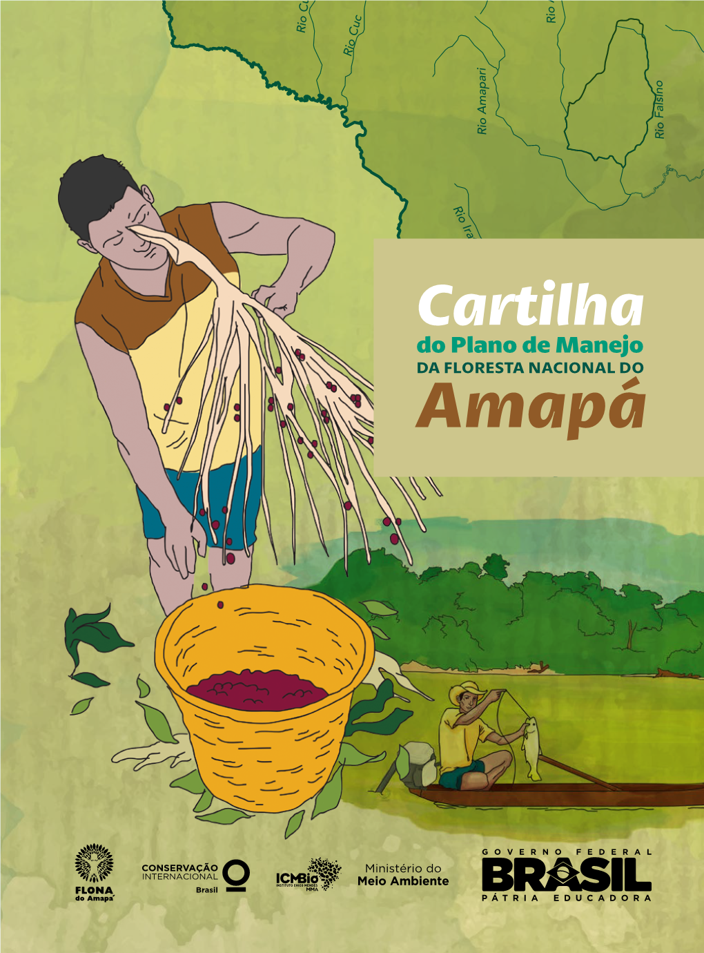 Amapá Cartilha Do Plano De Manejo Da Floresta Nacional Do Amapá