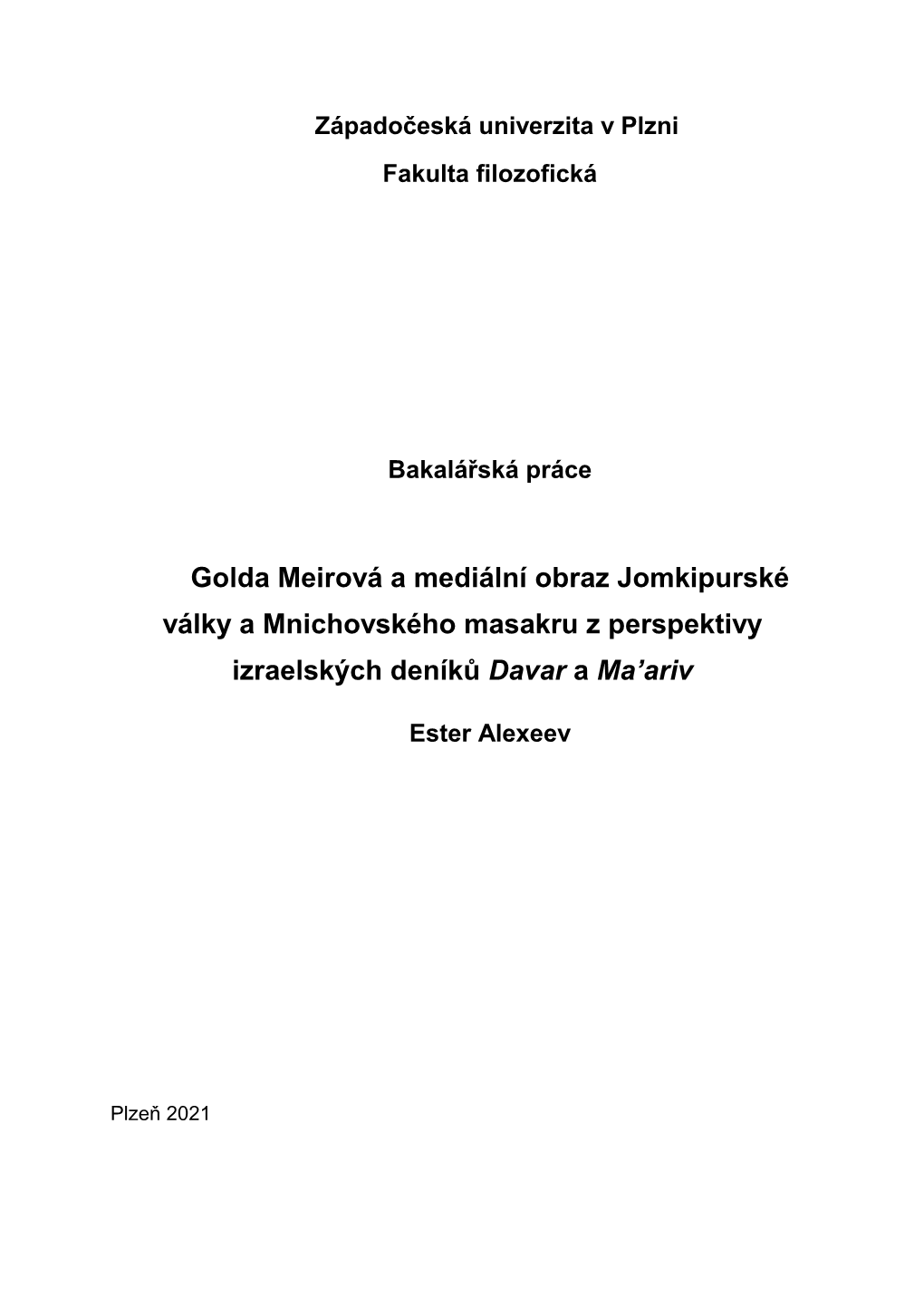 Golda Meirová a Mediální Obraz Jomkipurské Války a Mnichovského Masakru Z Perspektivy Izraelských Deníků Davar a Ma’Ariv