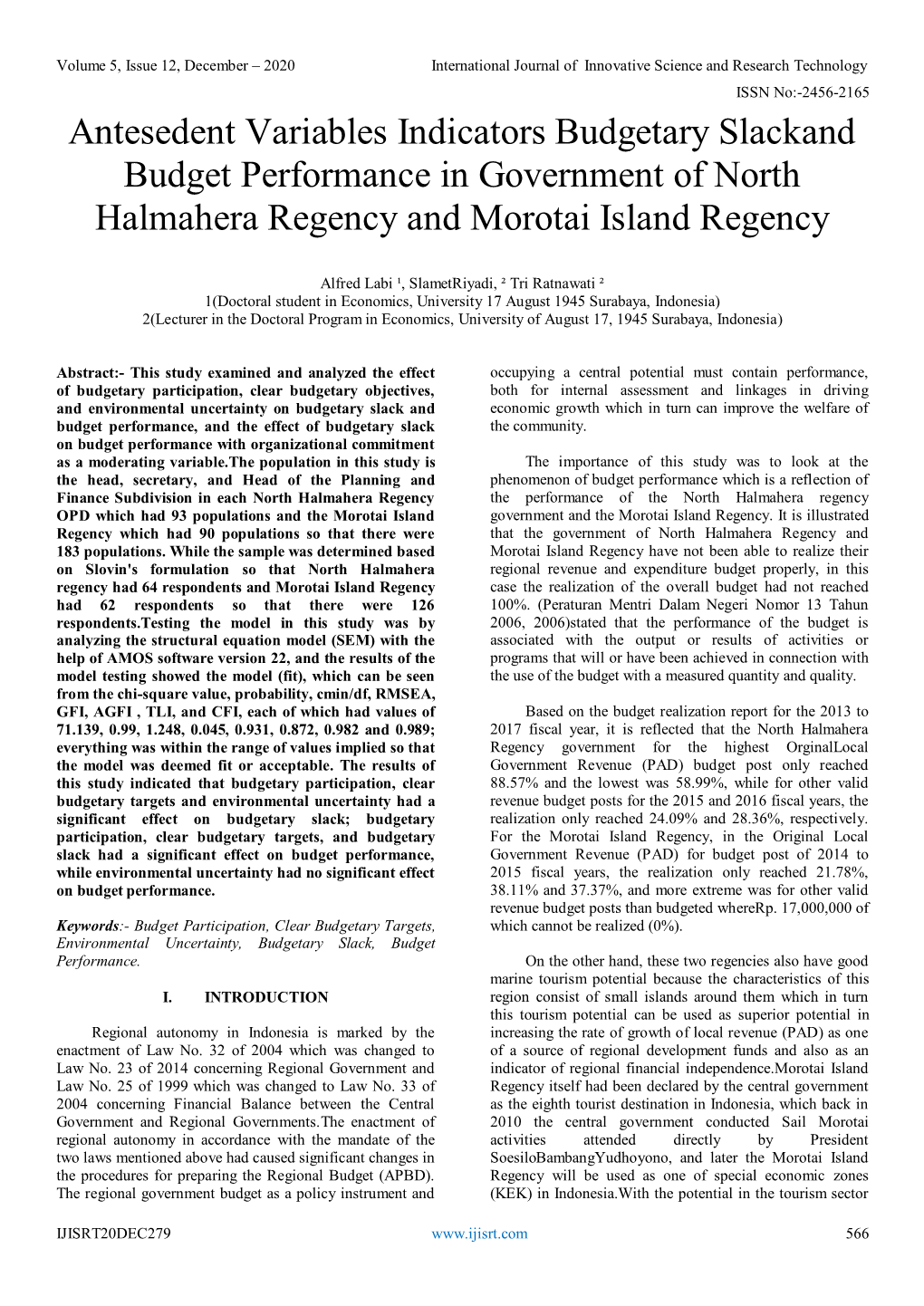 Antesedent Variables Indicators Budgetary Slackand Budget Performance in Government of North Halmahera Regency and Morotai Island Regency