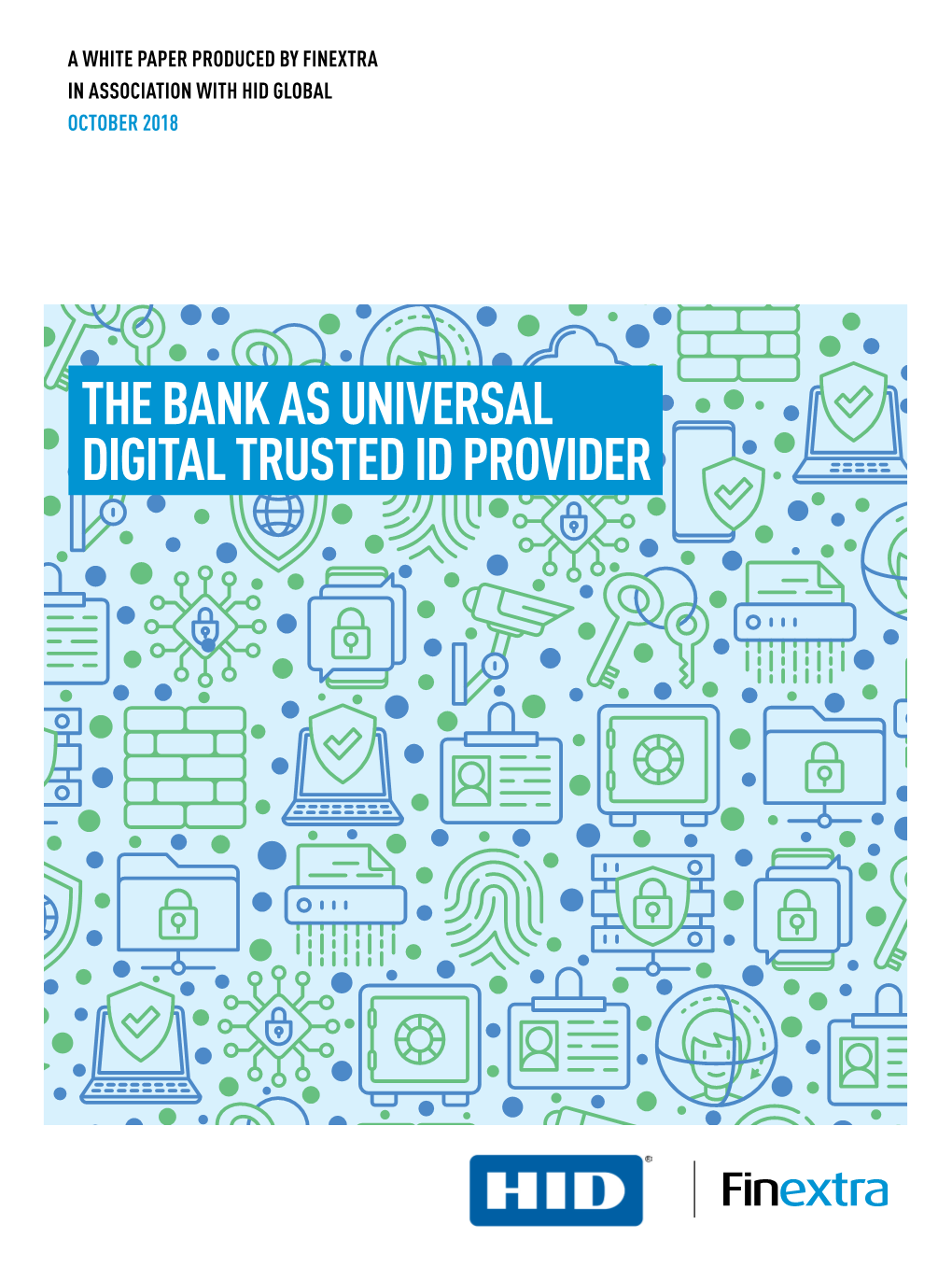 THE BANK AS UNIVERSAL DIGITAL TRUSTED ID PROVIDER 01 Introduction