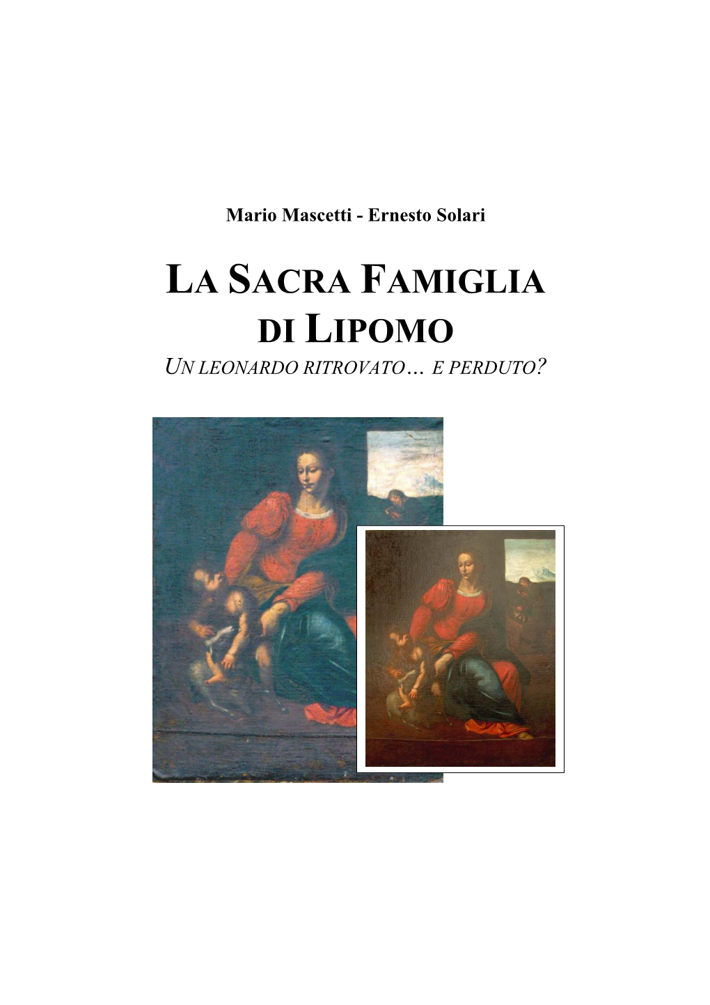 La Sacra Famiglia Di Lipomo Un Leonardo Ritrovato… E Perduto?