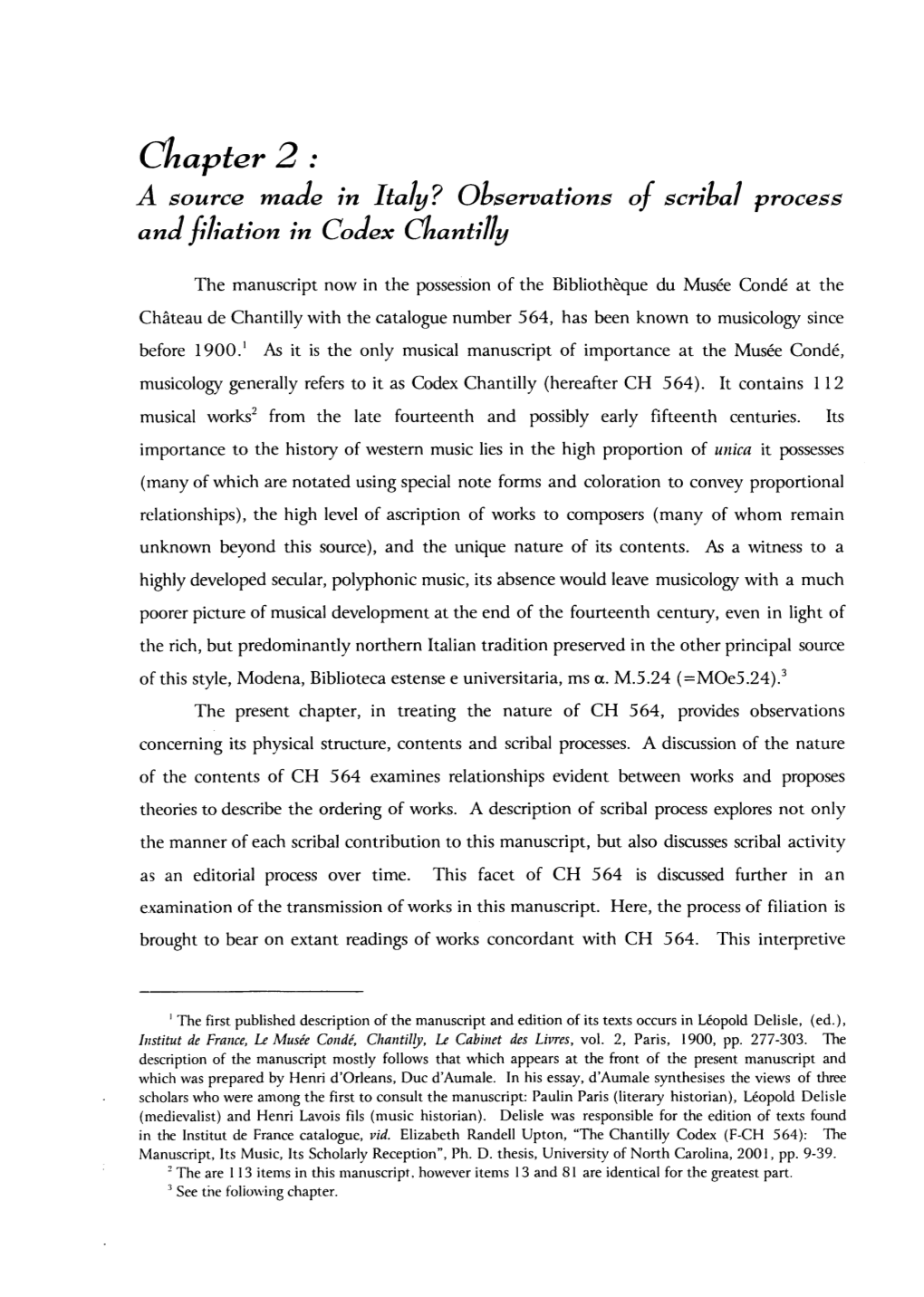 Observations of Scribal Process and Filiation in Codex Chantilly