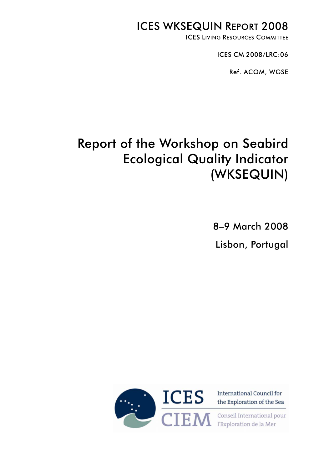 Report of the Workshop on Seabird Ecological Quality Indicator (WKSEQUIN)