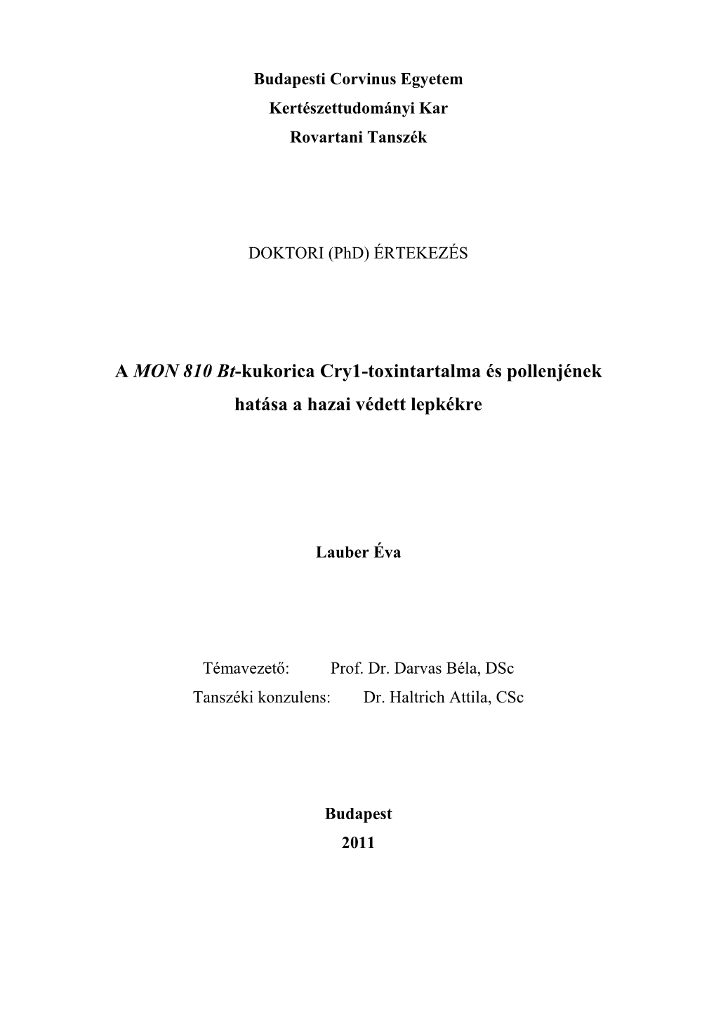 A MON 810 Bt-Kukorica Cry1-Toxintartalma És Pollenjének