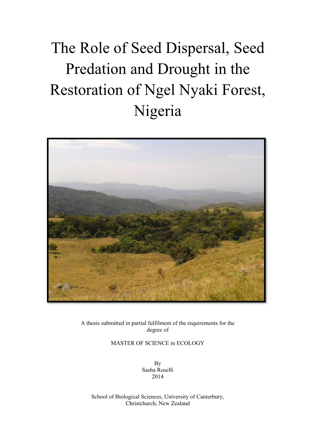 The Role of Seed Dispersal, Seed Predation and Drought in the Restoration of Ngel Nyaki Forest, Nigeria