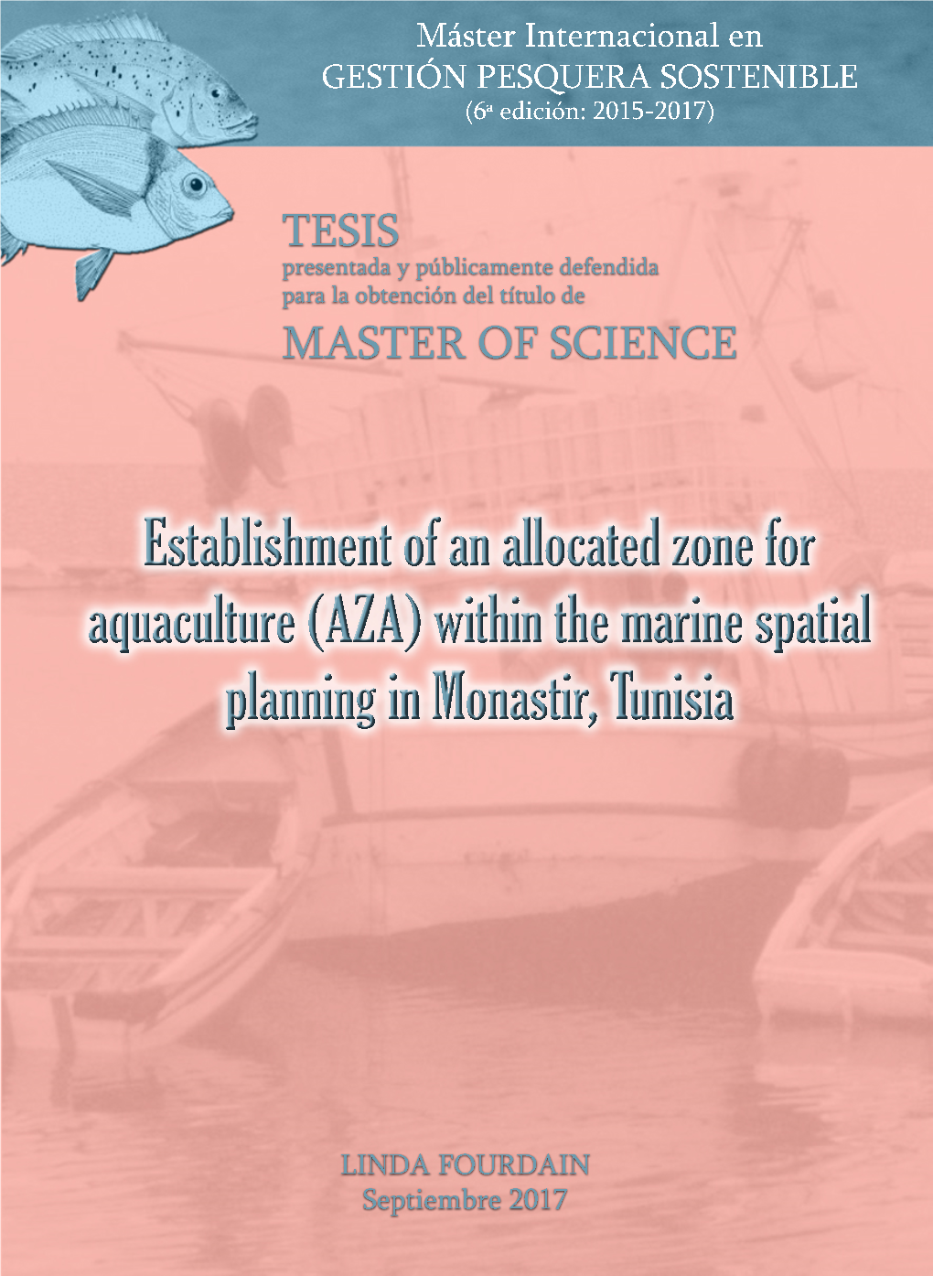 Establishment of an Allocated Zone for Aquaculture (AZA) Within the Marine Spatial Planning in Monastir, Tunisia