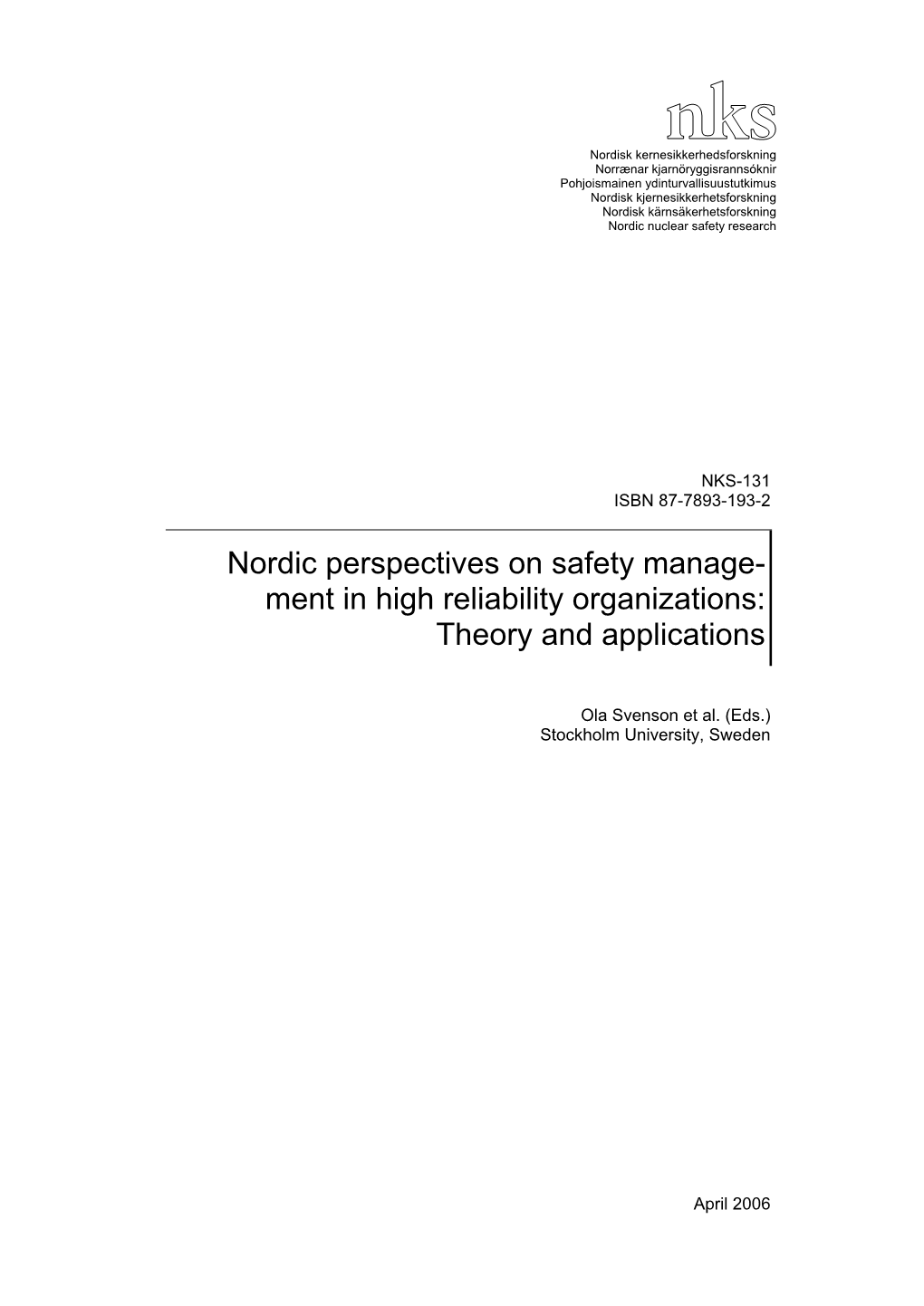 Nordic Perspectives on Safety Management in High Reliability Organizations: Theory and Applications