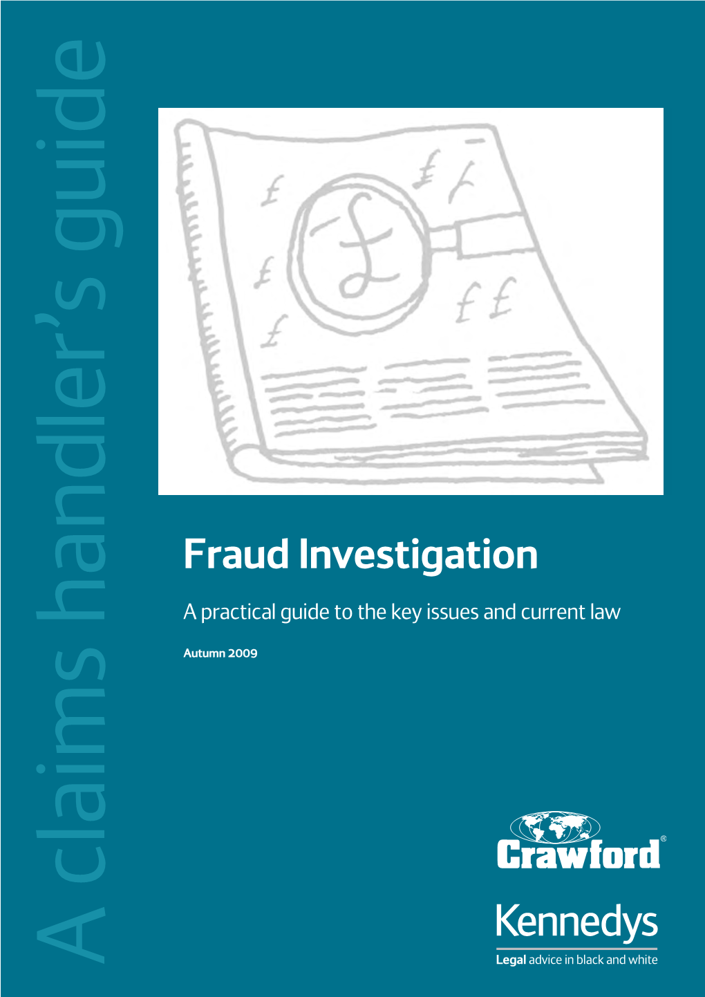 Fraud Investigation a Practical Guide to the Key Issues and Current Law