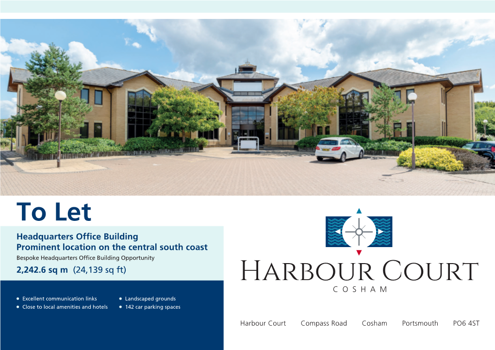 Harbour Court Harbourcosham Court Excellent Communication Links Landscaped Grounds COSHAM Close to Local Amenities and Hotels 142 Car Parking Spaces